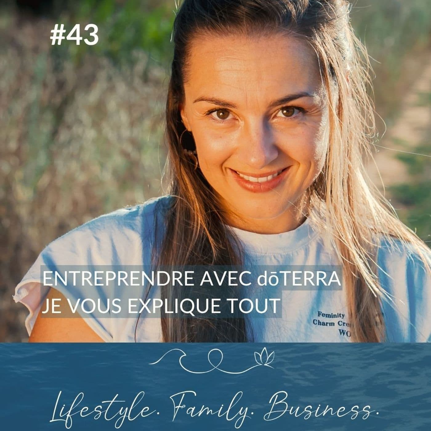 #44 Entreprendre avec dōTERRA: je vous explique tout