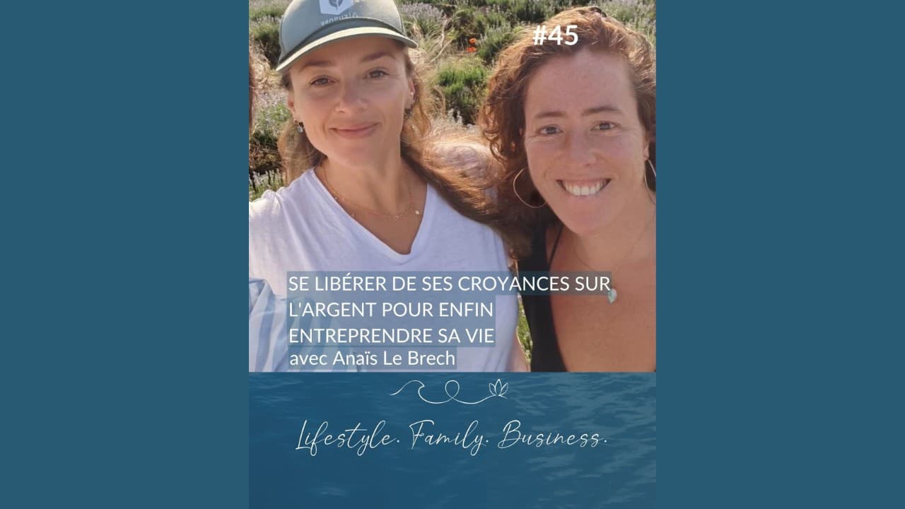 #47 Se libérer de ses croyances sur l'argent pour enfin entreprendre sa vie